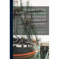 History of the United States, From the Discovery of the American Continent