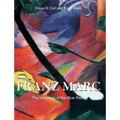 Franz Marc: The Visionary of the Blue Rider