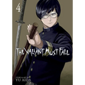 The Valiant Must Fall Vol. 4