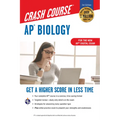Ap(r) Biology Crash Course, Book + Online: Get a Higher Score in Less Time