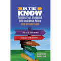 In the Know: Turning Your Unneeded Life Insurance Policy Into Serious Cash