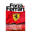 Forza Ferrari: How F1's Most Famous Team Can Win Again