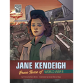 Jane Kendeigh: Brave Nurse of World War II