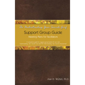 The Understanding Your Suicide Grief Support Group Guide: Meeting Plans for Facilitators