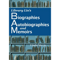 Library Lin's Biographies, Autobiographies, and Memoirs