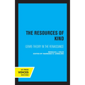 The Resources of Kind: Genre-Theory in the Renaissance Volume 1