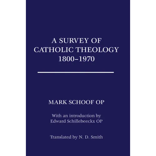 A Survey of Catholic Theology, 1800-1970