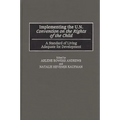 Implementing the Un Convention on the Rights of the Child: A Standard of Living Adequate for Development