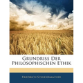 Grundriss Der Philosophischen Ethik