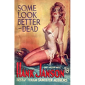 Some Look Better Dead