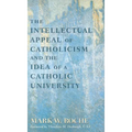 Intellectual Appeal of Catholicism: Idea of Catholic University