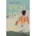 Aunque Fuese En Otra Vida