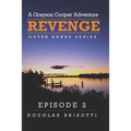 Revenge: A Grayson Cooper Adventure