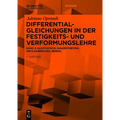 Differentialgleichungen in Der Festigkeits- Und Verformungslehre: Elastostatik, Balkentheorie, Impulsanregung, Pendel
