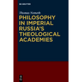 Philosophy in Imperial Russia's Theological Academies