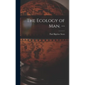 The Ecology of Man. --