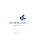 Manipulations: Book One