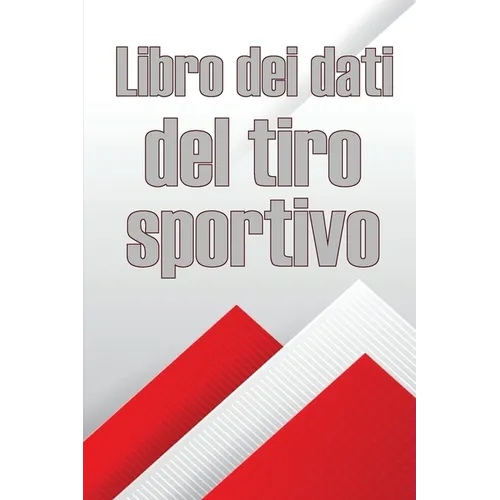 Libro dei dati del tiro sportivo: Registra la data, l'ora, il luogo, l'arma, il tipo di cannocchiale, le munizioni, la distanza, la polvere, l'innesco