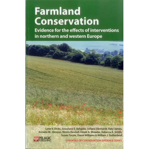 Farmland Conservation: Evidence for the Effects of Interventions in Northern and Western Europe