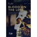 Blood on the Lens: Trauma and Anxiety in American Found Footage Horror Cinema