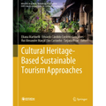Cultural Heritage-Based Sustainable Tourism Approaches