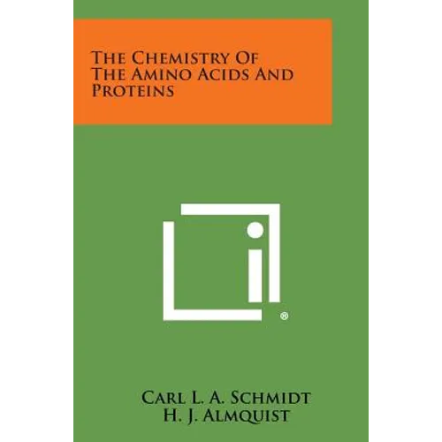 The Chemistry of the Amino Acids and Proteins