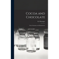 Cocoa and Chocolate: Their Chemistry and Manufacture