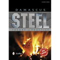 Damascus Steel: Theory and Practice