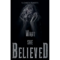 What She Believed