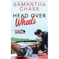 Head Over Wheels: A RoadTripping Short Story