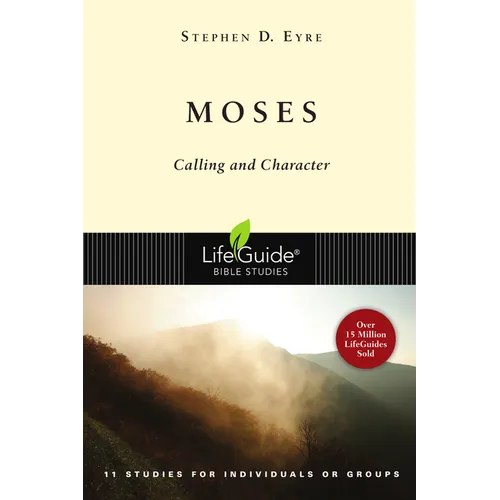Moses: Calling and Character