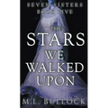 The Stars We Walked Upon