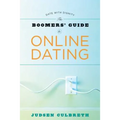 The Boomer's Guide to Online Dating: Date with Dignity
