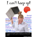 I Can't Keep Up! A 'Clear as Crystal' guide to keeping your family safe online
