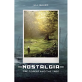 Nostalgia: The Forest and The Tree