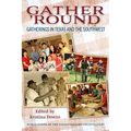 Gather 'Round: Gatherings in Texas and the Southwest Volume 73