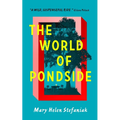 The World of Pondside