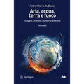 Aria, Acqua, Terra E Fuoco - Volume II: Uragani, Alluvioni, Tsunami E Asteroidi