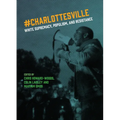 Charlottesville: White Supremacy, Populism, and Resistance