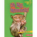 Oh My, Mammals!
