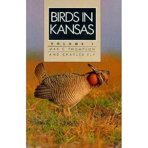 Birds in Kansas: Volume I
