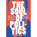 The Soul of Politics: Harry V. Jaffa and the Fight for America