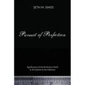 Pursuit of Perfection: Significance of the Perfection Motif in the Epistle to the Hebrews