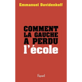 Comment la Gauche a perdu l'école