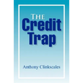 The Credit Trap
