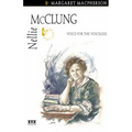 Nellie McClung: Voice for the Voiceless