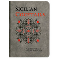 Sicilian Cocktails: Contemporary Island Mixology