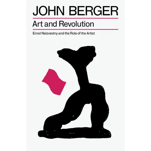 Art and Revolution: Ernst Neizvestny and the Role of the Artist