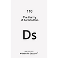 The Poetry of Darmstadtium