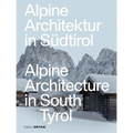 Alpine Architecture in South Tyrol